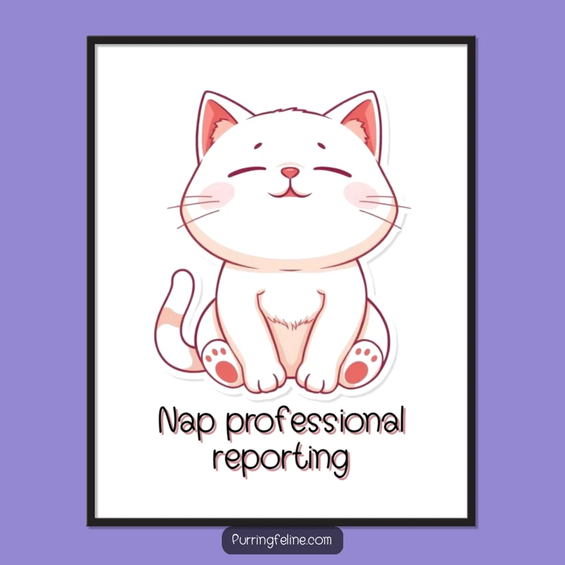 Funny Relaxed Cat Poster: Artful Wall Decor for Cat Lovers Who Adore Peaceful Purrs