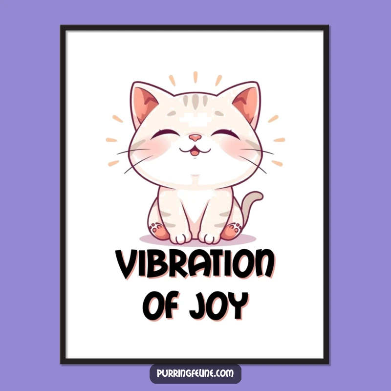 Funny Purring Cat Poster: Content Feline Vibrations Art, Perfect Gift