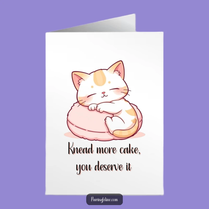 Free Printable Birthday Card: Kneading Cat Funny Downloadable Gift!