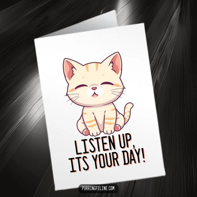 Free Printable Birthday Card: A serene cat cub listens intently, ears perked, focused on every word.