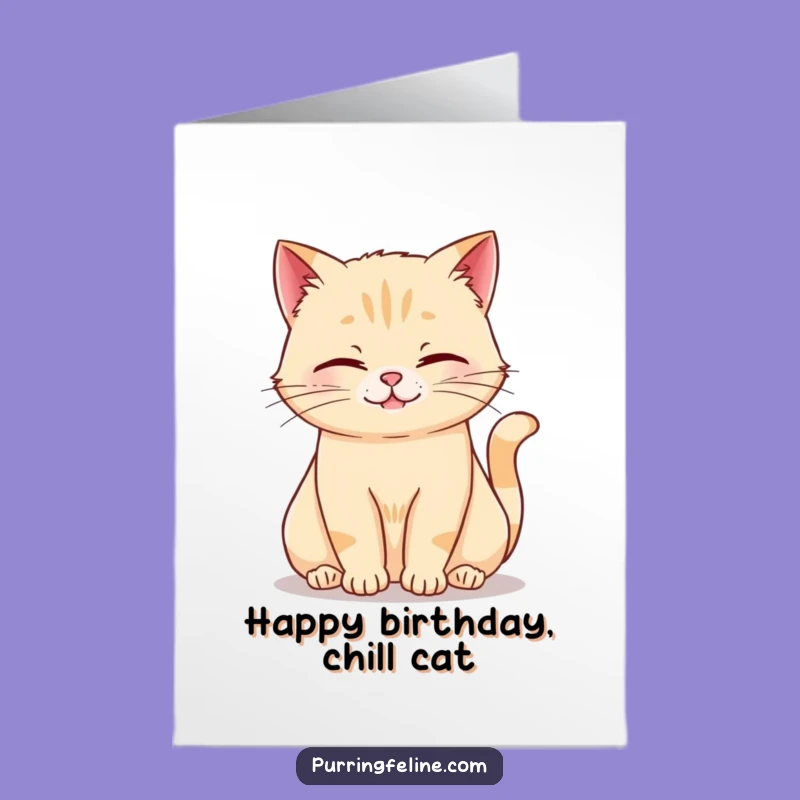 Free Printable Birthday Card: Relaxed Cat Rumble Funny Downloadable Gift