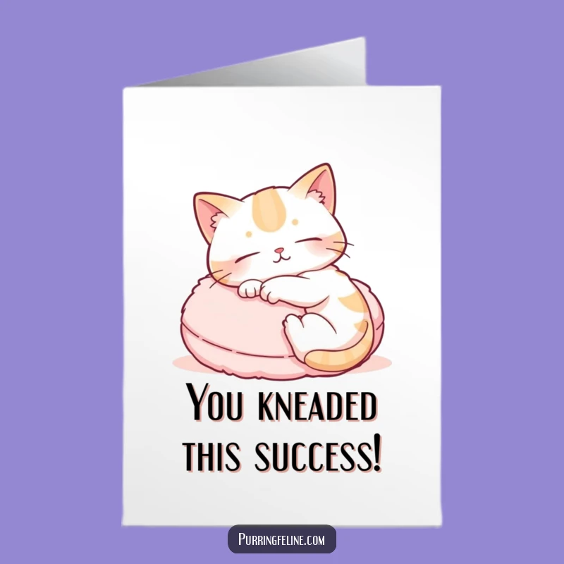 Free Printable Congrats Card: Kneading Cat Funny Downloadable Gift!